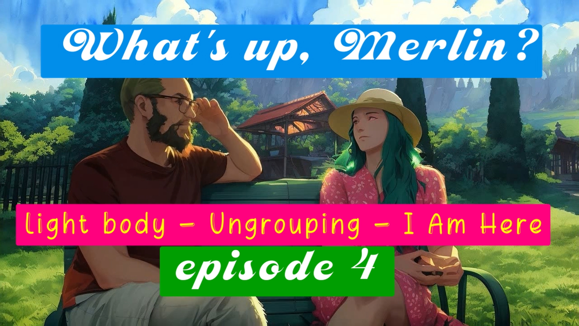 What's up Merlin? | Light body awakening, Ungrouping, I Am Here