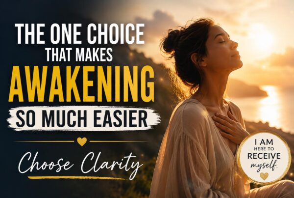 The One Choice That Makes Awakening So Much Easier