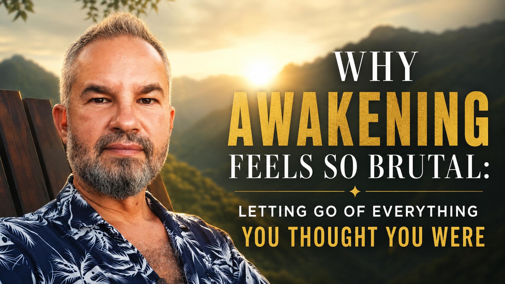 Why Awakening Is So Brutal